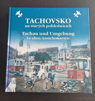 Tachovsko na starých pohlednicích.