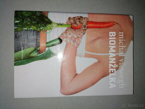 Michal Viewegh - Biomanželka