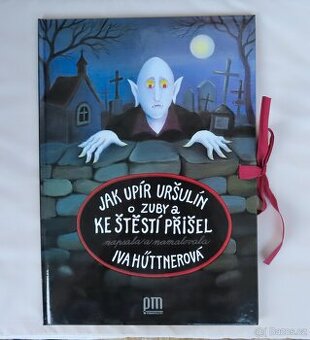 Jak upír Uršulín o zuby a ke štěstí přišel Iva Hüttnerová