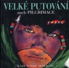 DÁREK: Velké putování aneb Pilgrimage - Kazuyoshi Nomachi