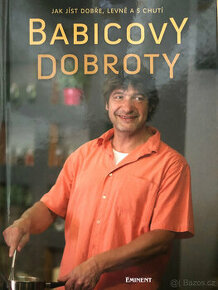 Babicovy dobroty 1. díl Jak jíst levně, dobře a s chutí
