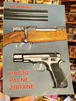 RUČNÍ PALNÉ ZBRANĚ (Jiří Frenzl) - NEJLEVNĚJI