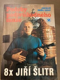 Podoby podivuhodného muže - 8 x J. Šlitr