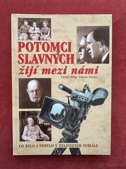 Potomci slavných žijí mezi námi