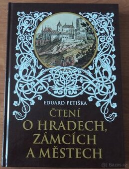 Čtení o hradech, zámcích a městech - Eduard Petiška
