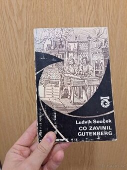 Co zavinil Gutenberg - Ludvík Souček