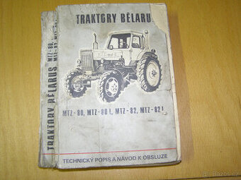 Prodám návod k obsluze traktorů Bělarus MTZ 80/82