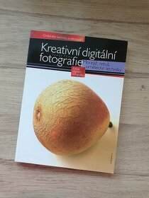 Nová kniha Kreativní digitální fotografie - 1