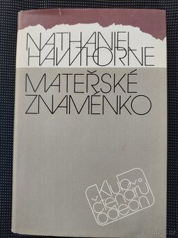 Nathaniel Hawthorne -Mateřské znaménko, pevná vazba s přebal