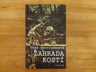 Tess Gerritsenová Gerritsen - Zahrada kostí - krimi thriller