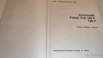 Fiat 125 P , 126 P  popis – manuál údržba a opravy 125P 126P