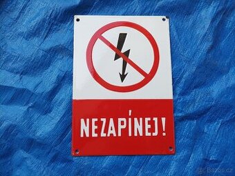 Smaltovaná cedulka "Nezapínej"