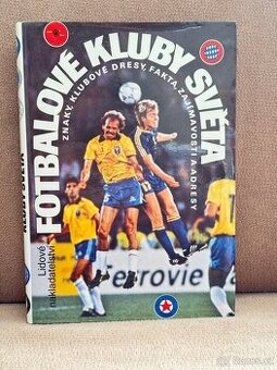 Fotbalové kluby světa (J. Horák, J. Halada)