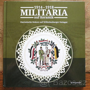 Militaria auf Keramik - Franc Josef , Rakousko - Uhersko