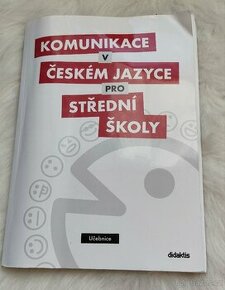 Komunikace v českém jazyce pro střední školy