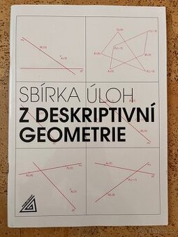 Sbírka úloh z deskriptivní geometrie Mgr. Eva Maňásková