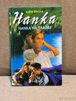 Hanka - Hanka na táboře (Květa Šímová)