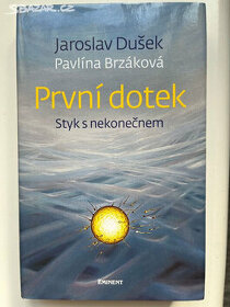 První dotek-Jaroslav Dušek (balíkovna v ceně)
