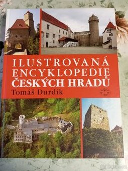 ILUSTROVANÁ ENCYKLOPEDIE ČESKÝCH HRADŮ