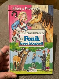 Klára a Drobeček Poník tropí hlouposti - Anne Bachnerová - 1