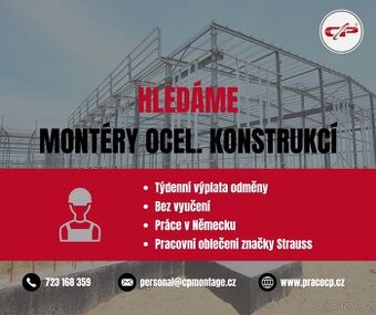 Práce v Německu s TÝDENNÍ výplatou - montér ocel. konstrukcí