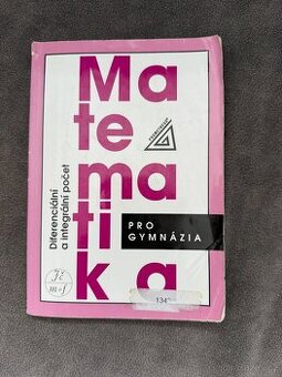 Matematika pro gymnázia diferenciální a integrální počet