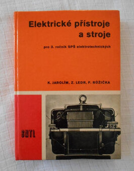 Jarolím, Ledr, Růžička - Elektrické přístroje a stroje, 1971