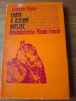 Jaroslav Foglar Chata v Jezerni kotlině