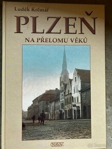 Plzeň na přelomu věků - autor Luděk Krčmář