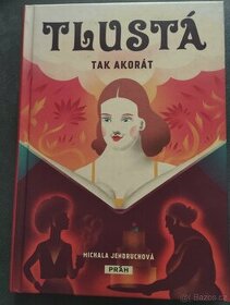 Prodám knihu Tlustá tak akorát