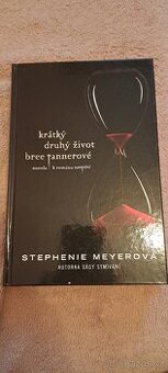 Krátký druhý život bree tannerové- Stephenie Meyerová