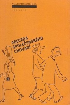 Vladimír Smejkal - Abeceda společenského chování