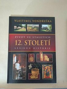 Život ve staletích - 12. století - Vondruška Vlastimil