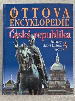 Ottova encyklopedie ČR - Památky, lidová kultura, sport