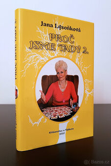 Jana Lysoňková: Proč jsme tady 2