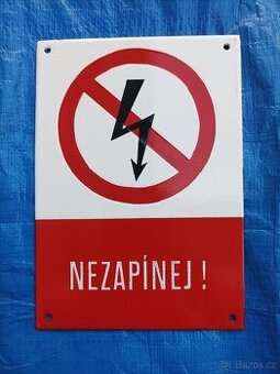 Smaltovaná cedulka "Nezapínej" č. 2