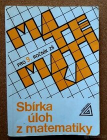 Sbírka úloh z matematiky pro 9. ročník ZŠ