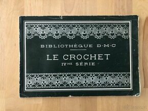 Kniha o háčkování - Le Crochet Bibliothéque D.M.C.