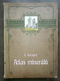 Prodej, Atlas minerálů, prof. Alexander Bernard 1907 - 1