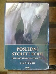 Poslední století koní - Ulrich Raulff - nová kniha - 1