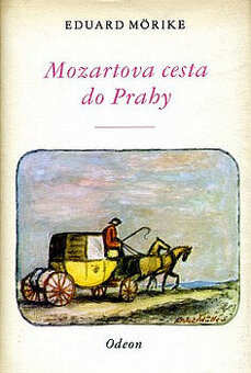 Eduard Mörike - Mozartova cesta do Prahy