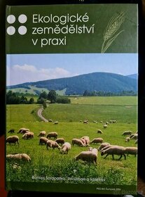 Ekologické zemědělství v praxi - Šarapatka, Urban - Mendelka - 1