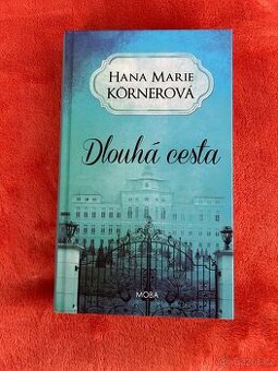 Dlouhá cesta - Hana Marie Körnerová