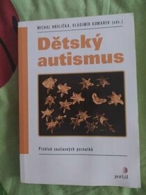 Prodám novou knihu Dětský Autismus..