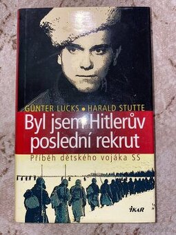 Kniha Byl jsem Hitlerův poslední rekrut