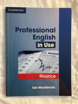 Professional English in Use: Finance, Ian MacKenzie