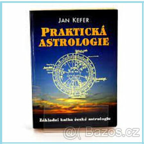 Praktická astrologie - Jan Kefer