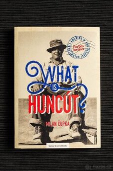 What is huncút? - Milan Čupka