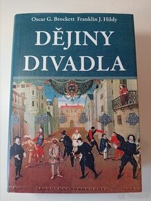 Dějiny divadla - Oscar G. Brockett, Franklin J. Hildy