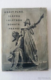 Krásy plná, Slávou i klenbou bohatá Praho - 1